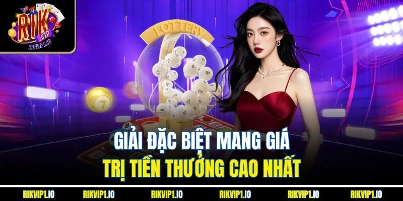 Giải đặc biệt mang giá trị tiền thưởng cao nhất