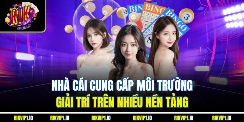 Nhà cái cung cấp môi trường giải trí trên nhiều nền tảng